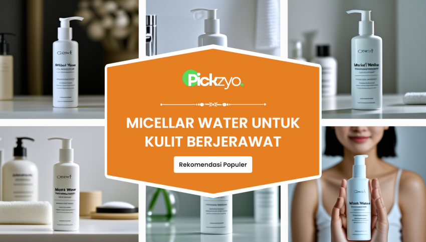 Micellar water untuk kulit berjerawat