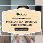 Micellar water untuk kulit kombinasi