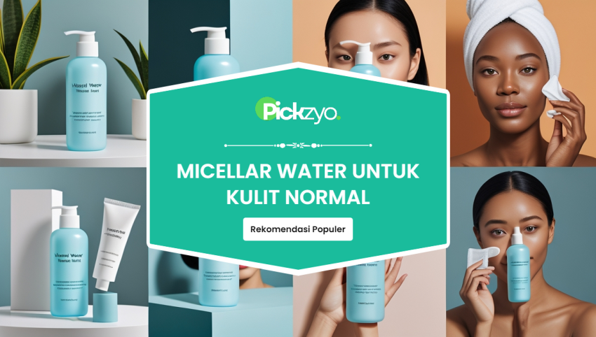 Micellar water untuk kulit normal