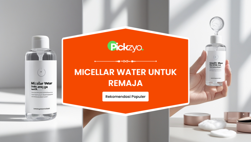 Micellar water untuk remaja