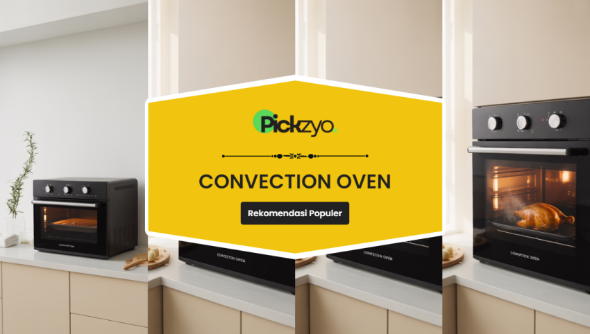 Rekomendasi Convection Oven Terbaik