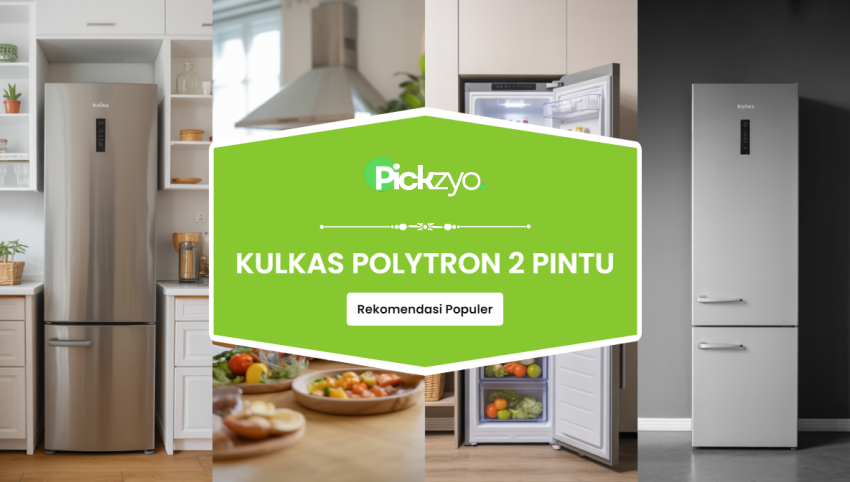 Kulkas Polytron 2 Pintu Terbaik